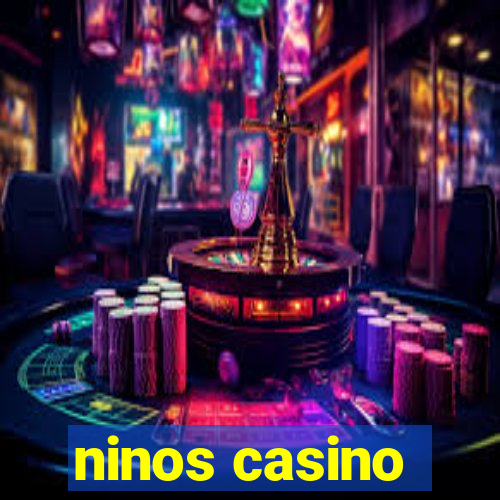 ninos casino